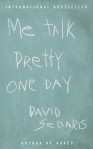 Me Talk Pretty One day by David Sedaris, book cover